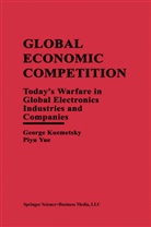 Georg Kozmetsky, George Kozmetsky, Piyu Yue, Piyu Yue, Piyu Yue - Global Economic Competition
