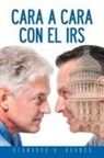 Bernardo A. Arango - Cara a Cara Con El IRS