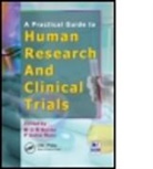 M. U. R. Naidu, M. U. R. Rani Naidu, Naidu M. U. R., P. Usha Rani, P.Usha Rani - Practical Guide to Human Research and Clinical Trials