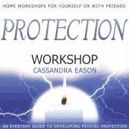 Cassandra Eason, Cassandra Eason - Protection Workshop