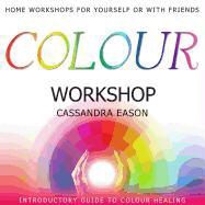 Cassandra Eason, Cassandra Eason - Colour Workshop