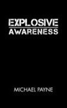 Michael Payne - Explosive Awareness