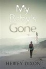 Hewey Dixon - My Baby's Gone