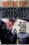 Ryan Patten, Lori Beth Way, Lori Beth/ Patten Way, WAY LORI BETH PATTEN RYAN - Hunting for 'Dirtbags'