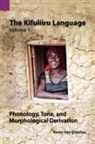 Karen van Otterloo, Karen Van Otterloo - The Kifuliiru Language Vol. 1 Phonology, Tone, and Morphological Derivation