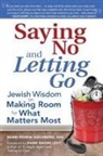 DHL Goldberg, Edwin Goldberg, Edwin C. Goldberg, Rabbi Edwin Goldberg, Rabbi Edwin (Rabbi Edwin Goldberg) Goldberg, Edwin Goldbert... - Saying No and Letting Go