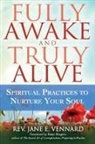 Jane E. Vennard, Rev Jane E. Vennard, Rev. Jane E. Vennard, VENNARD JANE E - Fully Awake and Truly Alive