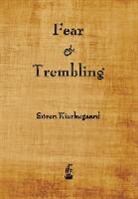 Soren Kierkegaard - Fear and Trembling