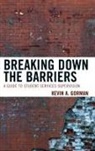 Kevin A. Gorman - Breaking Down the Barriers