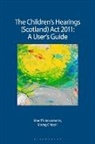 Driscoll Morag, Kearney, Brian Kearney, Kearney Brian - Children''s Hearings (Scotland) Act 2011 - A User''s Guide