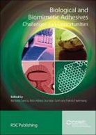 Patrick Flammang, Romana Santos, Romana (Universidade De Lisboa Santos, Romana Aldred Santos, Nick Aldred, Nick (University of Newcastle Aldred... - Biological and Biomimetic Adhesives
