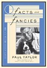 Paul Taylor - Facts and Fancies