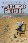 L. P. Hoffman, Paul Hoffman - Third Peril: Book One of a Trilogy