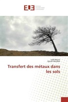Collectif, Djoudi Merabet, Lotf Mouni, Lotfi Mouni - Transfert des metaux dans les sols