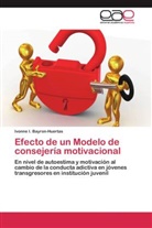 Ivonne I Bayron-Huertas, Ivonne I. Bayron-Huertas - Efecto de un Modelo de consejería motivacional