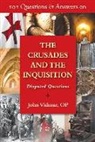 John Vidmar - 101 Questions and Answers on the Crusades and the Inquisition