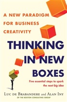 Brabander, Luc de Brabandere, Lu De Brabandere, Luc De Brabandere, Luc Iny De Brabandere, Iny... - Thinking in New Boxes