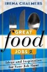 Irena Chalmers - Great Food Jobs vol 2