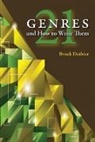 Brock Dethier, Brock Dethier - Twenty-One Genres and How to Write Them