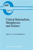 C Jarvie, I C Jarvie, I. C. Jarvie, I.C. Jarvie, Laor, Laor... - Critical Rationalism, Metaphysics and Science