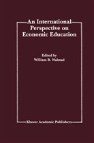 William B. Walstad, Willia B Walstad, William B Walstad, William B. Walstad - An International Perspective on Economic Education