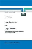 Ota Weinberger - Law, Institution and Legal Politics