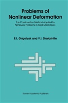 E Grigolyuk, E I Grigolyuk, E. I. Grigolyuk, E.I. Grigolyuk, V I Shalashilin, V. I. Shalashilin... - Problems of Nonlinear Deformation
