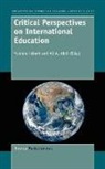 Ali A. Abdi, Yvonne H. Bert, Yvonne Hebert, Yvonne Hébert - Critical Perspectives on International Education