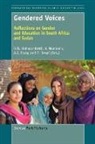 A. I. Farag, H. B. Holmarsdottir, V. Nomlomo - Gendered Voices: Reflections on Gender and Education in South Africa and Sudan