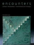 Juhani Pallasmaa, Juhani (EDT)/ MacKeith Pallasmaa, PALLASMAA JUHANI EDT MACKEITH, Peter MacKeith, Juhani Pallasmaa - Encounters 1 - Architectural Essays