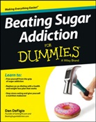 D Defigio, Dan DeFigio - Beating Sugar Addiction for Dummies