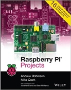 Mike Cook, Andre Robinson, Andrew Robinson, Andrew Cook Robinson - Raspberry Pi Projects