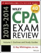 O Ray Whittington, O. Ray Whittington, Ray Whittington, WHITTINGTON O RAY - Wiley Cpa Examination Review 2013-2014