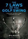 Nick Bradley - 7 Laws of the Golf Swing