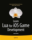Jayant Varma - Learn Lua for iOS Game Development