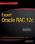 Tariq Farooq, Syed Jaffa Hussain, Syed Jaffar Hussain, Riya Shamsudeen, Riyaj Shamsudeen, Kai Yu... - Expert Oracle RAC 12c