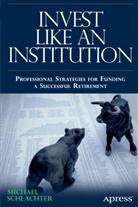 Michael Schlachter, Michael C Schlachter, Michael C. Schlachter - Invest Like an Institution