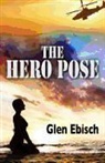 Glen Ebisch - The Hero Pose
