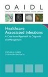 Stephen G. Weber, Stephen G. (EDT)/ Salgado Weber, Cassandra Salgado, Cassandra D. Salgado, Stephen G Weber, Stephen G. Weber... - Healthcare Associated Infections
