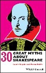 L Maguire, Laurie Maguire, Laurie (University of Oxford Maguire, Laurie E Maguire, Laurie E. Maguire, Laurie Smith Maguire... - 30 Great Myths About Shakespeare