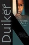 K. Sello Duiker, K. sello/ Viljoen Duiker, Sello K. Duiker - Thirteen Cents