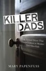 Michael Daly, Mary Papenfuss - Killer Dads