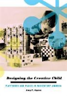 Amy F Ogata, Amy F. Ogata, OGATA AMY F - Designing the Creative Child