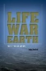 John Protevi, PROTEVI JOHN - Life, War, Earth