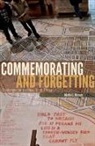 Martin J Murray, Martin J. Murray - Commemorating and Forgetting