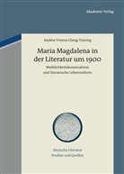 Glang-Tossing, Andrea V. Glang-Tossing, Andrea Verena Glang-Tossing - Maria Magdalena in der Literatur um 1900
