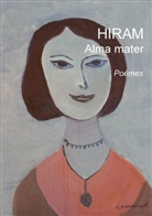Hiram, Hiram Hiram - Alma Mater