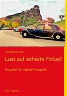 Harald Mizerovsky - Lust auf scharfe Fotos?