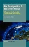David A. Urias - The Immigration & Education Nexus: A Focus on the Context & Consequences of Schooling