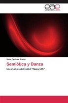 Siane P. de Araújo, Siane Paula de Araújo - Semiótica y Danza